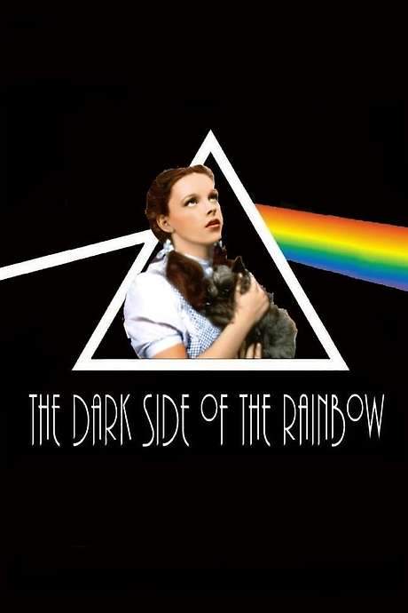 The Dark Side of the Rainbow